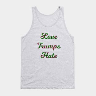 Love Trumps Hate Tank Top